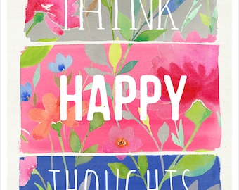 Think Happy Thoughts Art Print