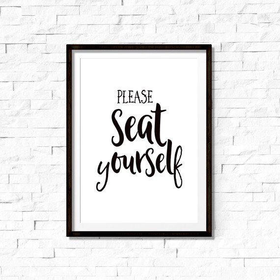Please seat yourself sign bathroom sign bathroom wall art