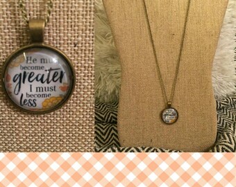 He must become greater pendant necklace