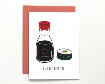 I Am Soy Into You - Love Card, Anniversary Card, Friendship Card
