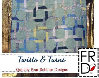 Twists & Turns Quilt Pattern PDF by Four Robbins Designs - Immediate Download