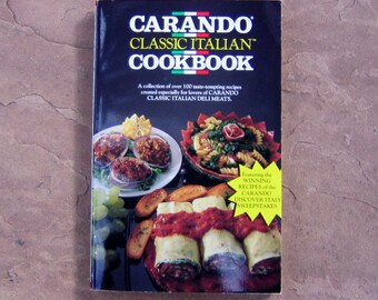 Italian Cookbook, Carando Classic Italian Cookbook,1988 Italian Vintage Cook Book