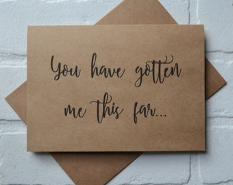 You have gotton me THIS FAR will you WALK me down the aisle kraft father card best friend card give me away cards