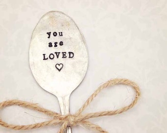 You Are Loved - Spoon Garden Marker Sign Gift Tag - Vintage Silver Plate - Hand Stamped