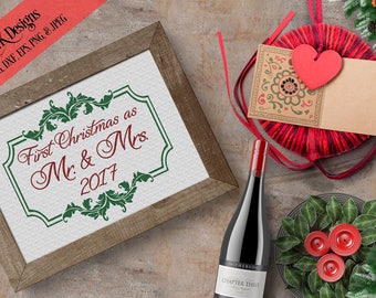 SVG Digital Design "First Christmas as Mr. & Mrs. 2017 " Instant Download- Includes svg, png, jpeg, dxf, eps formats.