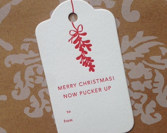 Merry Christmas! Now Pucker Up. - Set of 3 Letterpress Gift Tags