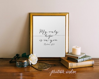Bible Verse Art Printable, Scripture Print Christian wall art decor poster, inspirational quote INSTANT DOWNLOAD - Psalm 39:7