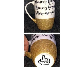 mummy finger, mommy finger, where are you, mug, latte mug, gift from kids, new mom gift, mom mug, wife gift, christmas gift