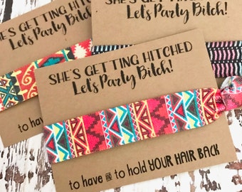 Bachelorette Party Hair Tie Favors | Assorted Aztec Prints | She's Getting Hitched |To Have and To Hold Your Hair Back