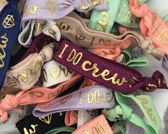 I Do Crew Hair Tie Bundle-Bulk Hair Ties-I Do Crew-Bachelorette Hair Ties-Bachelorette Party-Hair Ties-Hair Ties-Pony Tail-Hair Elastics-Fol