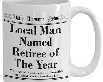 Retiree headline news Funny Retirement Novelty Coffee Mug