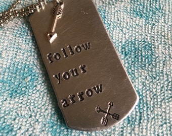 Follow Your Arrow Dog Tag