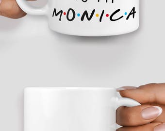 Friends inspired you're the rachel to my monica mug - Christmas mug - Funny mug - Rude mug - Mug cup 4P060