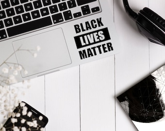 Decal quote {Black lives matter}-Laptop Decal/Laptop Sticker/Phone decal/Phone sticker/Car Sticker/Car Decal/Window Decal