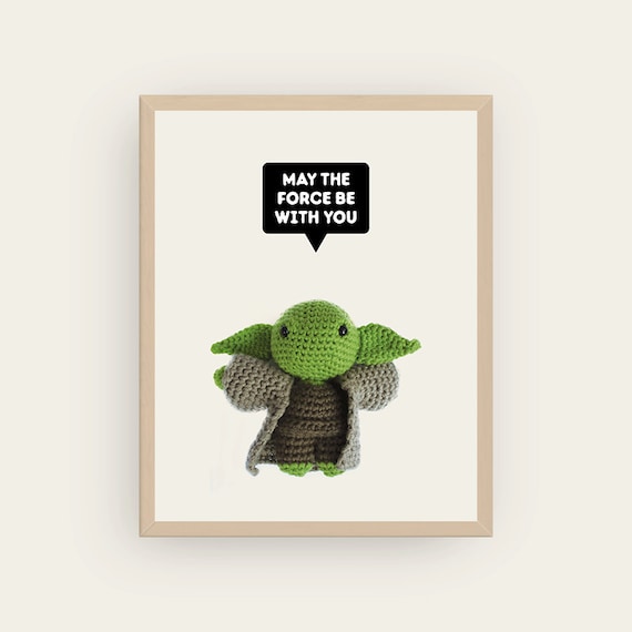 Yoda: May The Force Be With You. Amigurumis Prints.