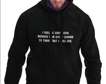 I Will Be Successful Hoodie #R