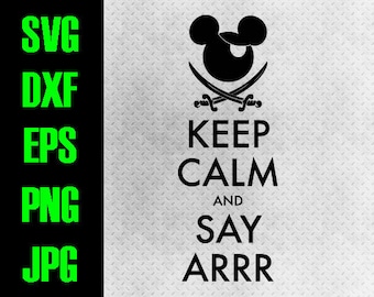 Disney Cruise - svg, dxf, eps, png, jpg cutting files - cricut, silhouette - iron on - Mickey Pirate Fish extender Keep calm and say Arrr