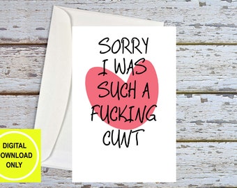 Sorry Card Girlfriend, Sorry Card, Funny Apology Card, Funny Sorry Card, I'm Sorry Card, Apology Card, Rude Sorry Card, Printable Sorry Card