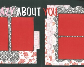 12x12 CRAZY ABOUT YOU scrapbook page kit, premade scrapbook, 12x12 premade scrapbook page, premade scrapbook page, 12x12 scrapbook layout