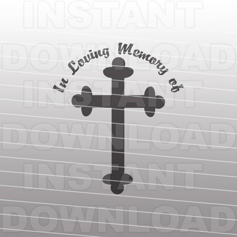 Download In Loving Memory Memorial Christian Cross SVG File Commercial