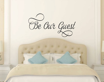 Be Our Guest Wall Decal - Guest Room Decal - Bedroom Decals - Guest Decals