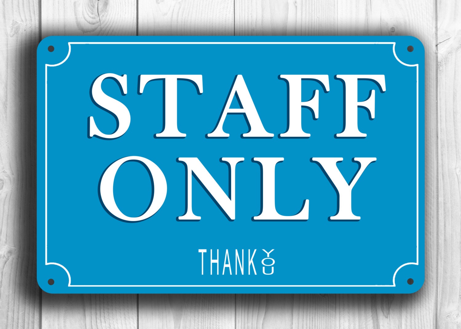 STAFF ONLY SIGN Staff Only signs Classic style Staff Only
