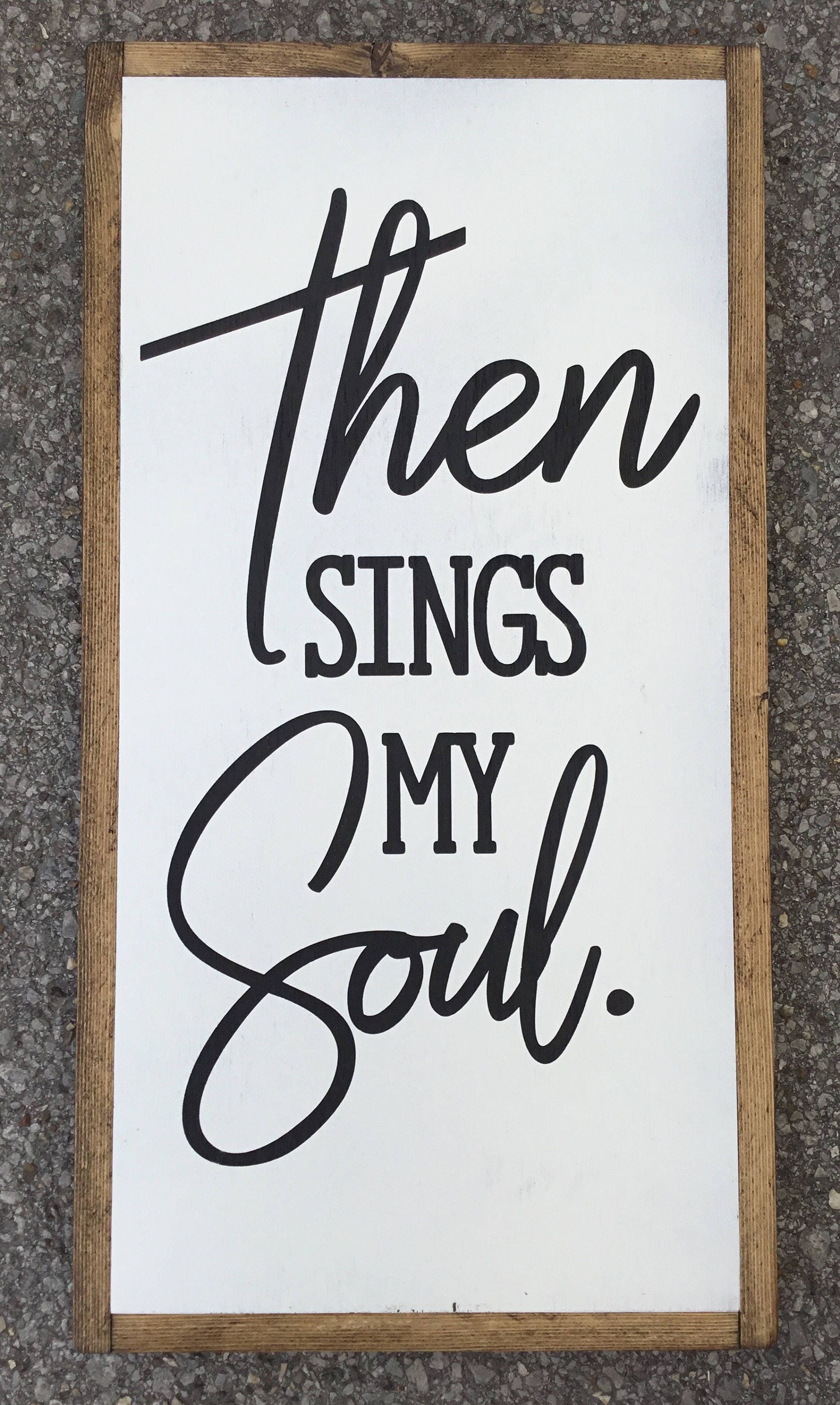 Then Sings My Soul Framed Sign