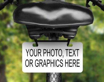 Personalize this aluminum bicycle tag, license plate printed with your favorite photo or saying