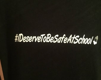 I Deserve To Be Safe at School