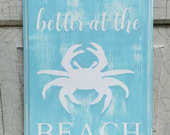Better at the Beach wood sign