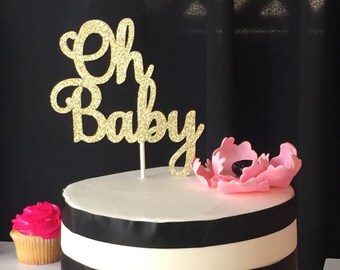 Oh Baby Cake Topper, Baby Shower Cake Topper, Oh Baby Cake Topper, Baby Cake Topper, Gold Baby Shower Cake Topper, Oh Baby