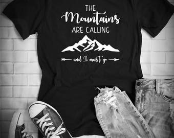Mountains Are Calling And I Must Go - Shirts With Sayings - gift- gifts - For Women - For men - hiking - hiker - ski snowboarding - snow