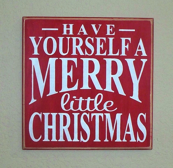 Wooden Christmas Sign - Have Yourself a MERRY little CHRISTMAS - 12 x 12 - hand painted wooden board - Red & White