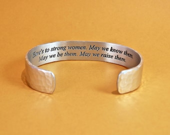 Best Friend Gift ~ Here's to strong women. May we know them. May we be them. May we raise them. ~ Inspirational Gift / Motivational Gift