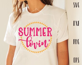 summer svg, summer lovin svg, DXF, PNG, eps, summertime svg, beach svg, sun svg, silhouette cameo, cricut, commercial use