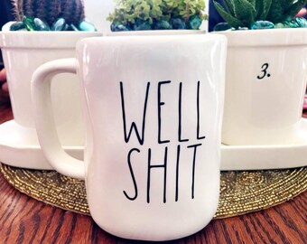 Well Sh*t Rae Dunn Inspired Decal, Mug Decal, Farmhouse Decal