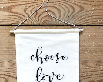 Choose Love wall banner. Pennant banner. Wall flag