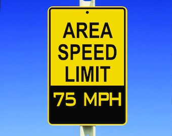 75 MPH Speed Limit Aluminum Sign
