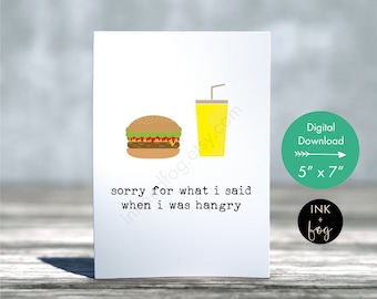 Hangry Card | sorry for what i said, foodie card, funny card, card for friend, just because card, sympathy card, hangry quote, hangry print