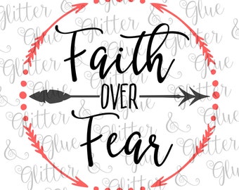 Faith Over Fear SVG
