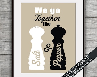 We Go Together Like Salt and Pepper - Art Print (Featured on French Grey with Black) Customizable Kitchen Prints