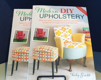 Modern DIY Upholstery Guide Book ~ Home Decor ~ DIY Book ~ Upholstery class - re-purpose