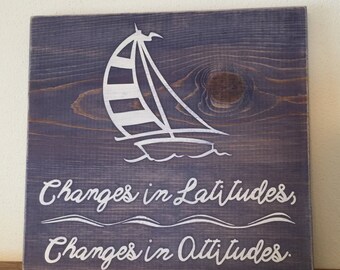 Changes in Latitudes, Changes in Attitudes - Jimmy Buffet inspired