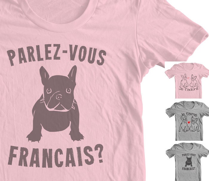 FRENCH BULLDOG SHIRT Frenchie T shirt Parlezvous