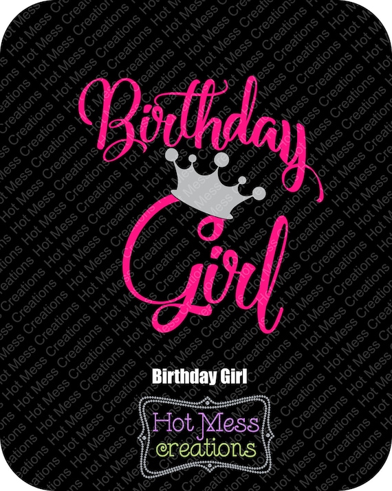 Birthday Girl SVG Birthday Design SVG Birthday Shirt