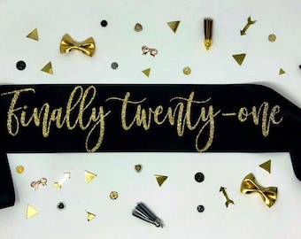 Finally Twenty-One Sash, 21st Birthday, Finally 21, 21st Birthday Sash, Party Sash, 21 Birthday, 21st Birthday Party, Birthday Sash, 21