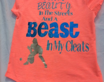Lady In The Streets And A Beast In My Cleats
