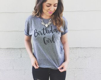 Birthday Girl Shirt - Birthday Girl T-Shirt - Women's Birthday T-Shirt - Birthday T-Shirt - Women's Birthday Shirt