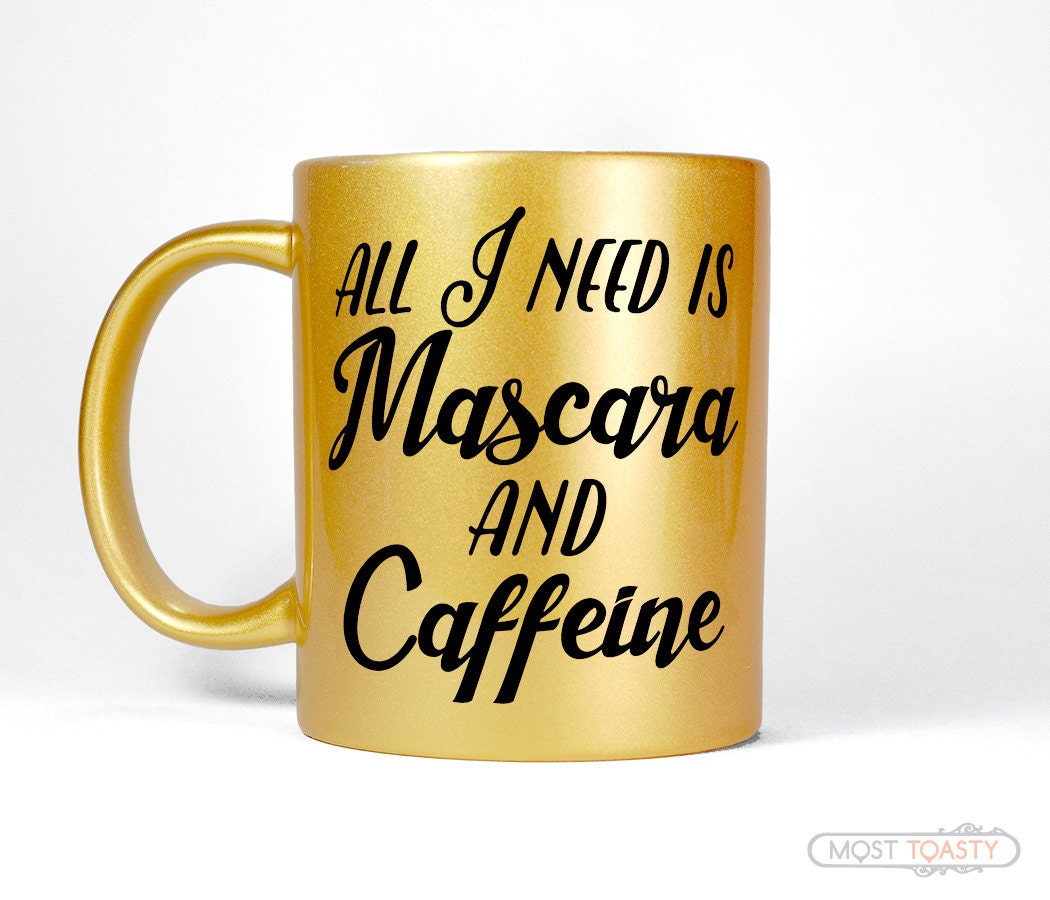 All I Need Is Mascara And Caffeine Girly Mug Beauty Gift Zoom