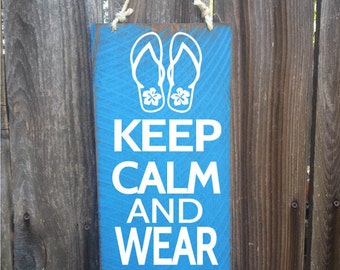flip flops, flip flop decor, flip flop decoration, Keep Calm And Wear Flip Flops